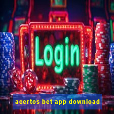 acertos bet app download